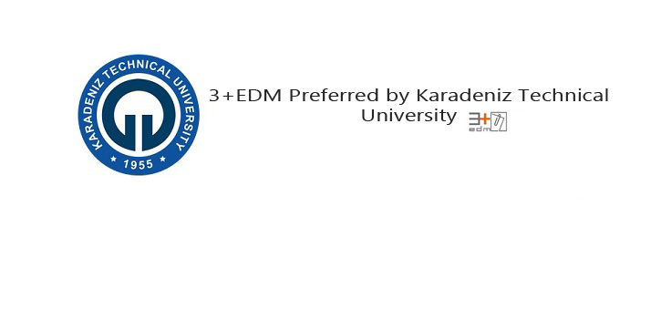 Karadeniz Teknik Üniversitesi'nin Tercihi 3+EDM